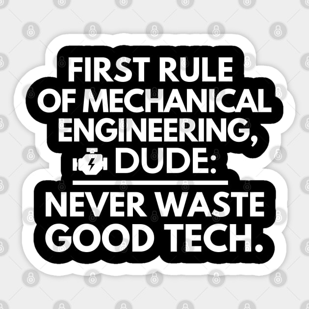 First rule of mechanical engineering Sticker by mksjr